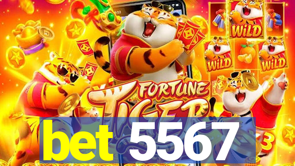 bet 5567